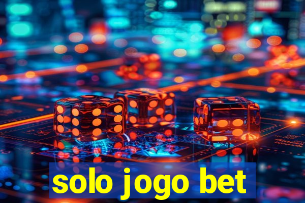 solo jogo bet